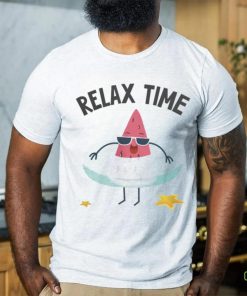 Relax Time With A Slice Of Watermelon T Shirt