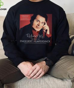 Release Me The Best Of Engelbert Humperdinck shirt