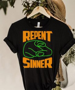 Repent Sinner 2022 shirt