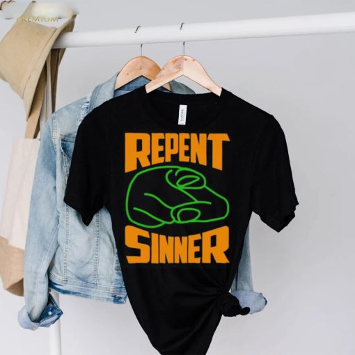 Repent Sinner 2022 hoodie, sweater, longsleeve, shirt v-neck, t-shirt