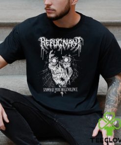 Repugnant Spawn Of Pure Malevolence shirt