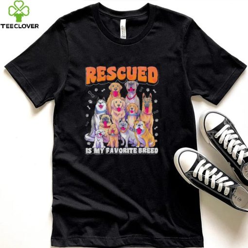 Rescued is my favorite breed animal rescue dog rescue shirt