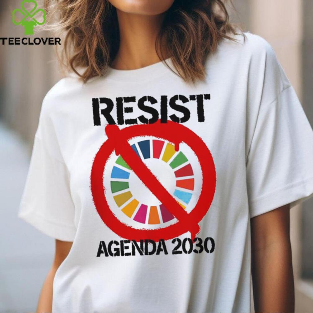 Resist Agenda 2030 T Shirt Resist Agenda 2030 T Shirt