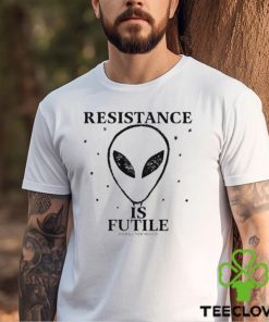 Resistance Is Futile Alien t shirt