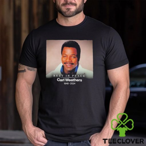 Rest In Peace Carl Weathers 1948 2024 Shirt