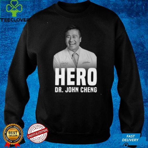 Rest In Peace Hero Dr John Cheng T Shirts