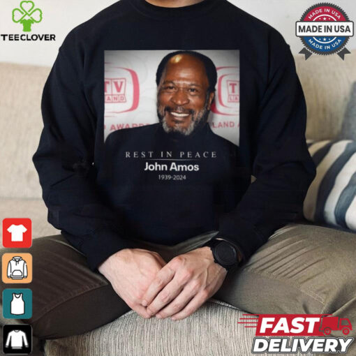 Rest In Peace John Amos 1939 2024 Shirt