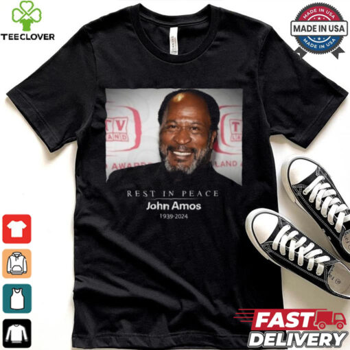 Rest In Peace John Amos 1939 2024 Shirt