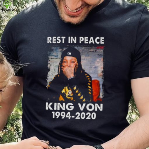 Rest In Peace King Von 1994 2020 hoodie, sweater, longsleeve, shirt v-neck, t-shirt