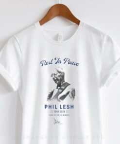 Rest In Peace Phil Lesh 1940 2024 thank you for the memories t shirt