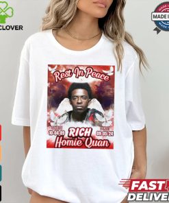 Rest In Peace Rich Homie Quan 1989 2024 Poster Shirt