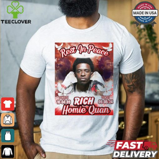 Rest In Peace Rich Homie Quan 1989 2024 Poster Shirt