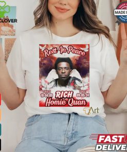 Rest In Peace Rich Homie Quan 1989 2024 Poster Shirt