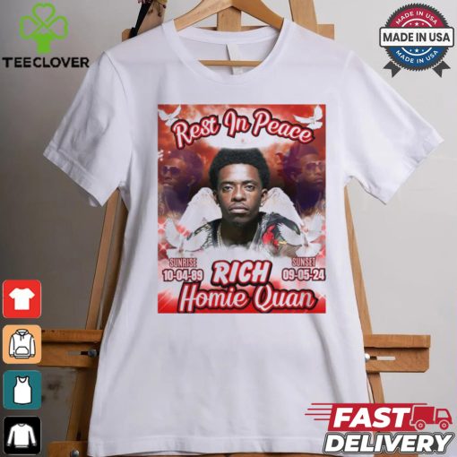 Rest In Peace Rich Homie Quan 1989 2024 Poster Shirt