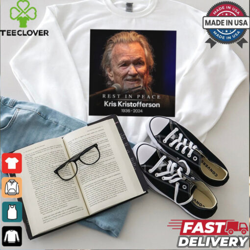 Rest In Peace superstar songwriter, singer and actor Kris Kristofferson 1936 2024 t shirt