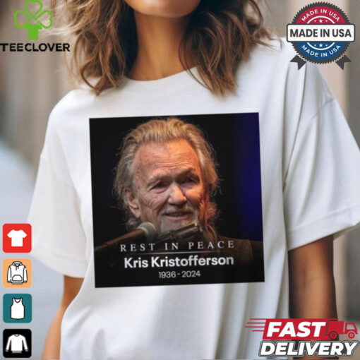 Rest In Peace superstar songwriter, singer and actor Kris Kristofferson 1936 2024 t shirt