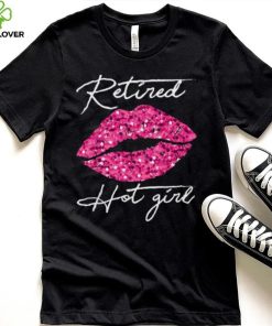 Retired Hot Girl Lips Shirts, Womens Happy Retirement Party T Shirt