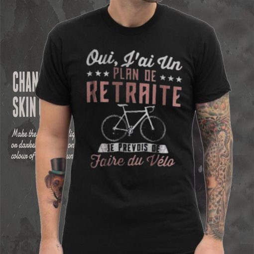 Retiret Plan For Cycling Bike Lovers Shirt