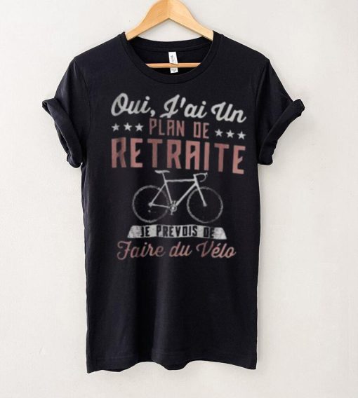 Retiret Plan For Cycling Bike Lovers Shirt