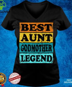 Retro Aunt Godmother From Godson Goddaughter Legend Women T Shirt 3 Retro Aunt Godmother From Godson Goddaughter Legend Women T Shirt