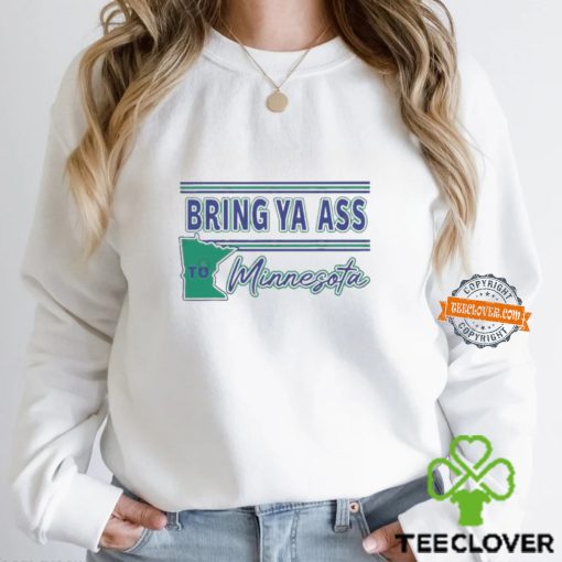 Retro Bring Ya Ass To Minnesota T Shirt,