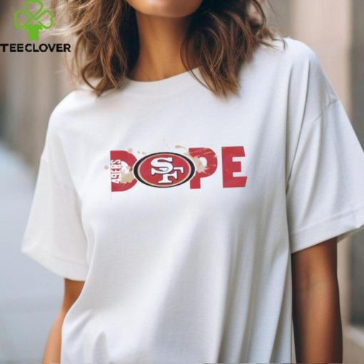 Retro San Francisco 49ers Dope 2024 T hoodie, sweater, longsleeve, shirt v-neck, t-shirt