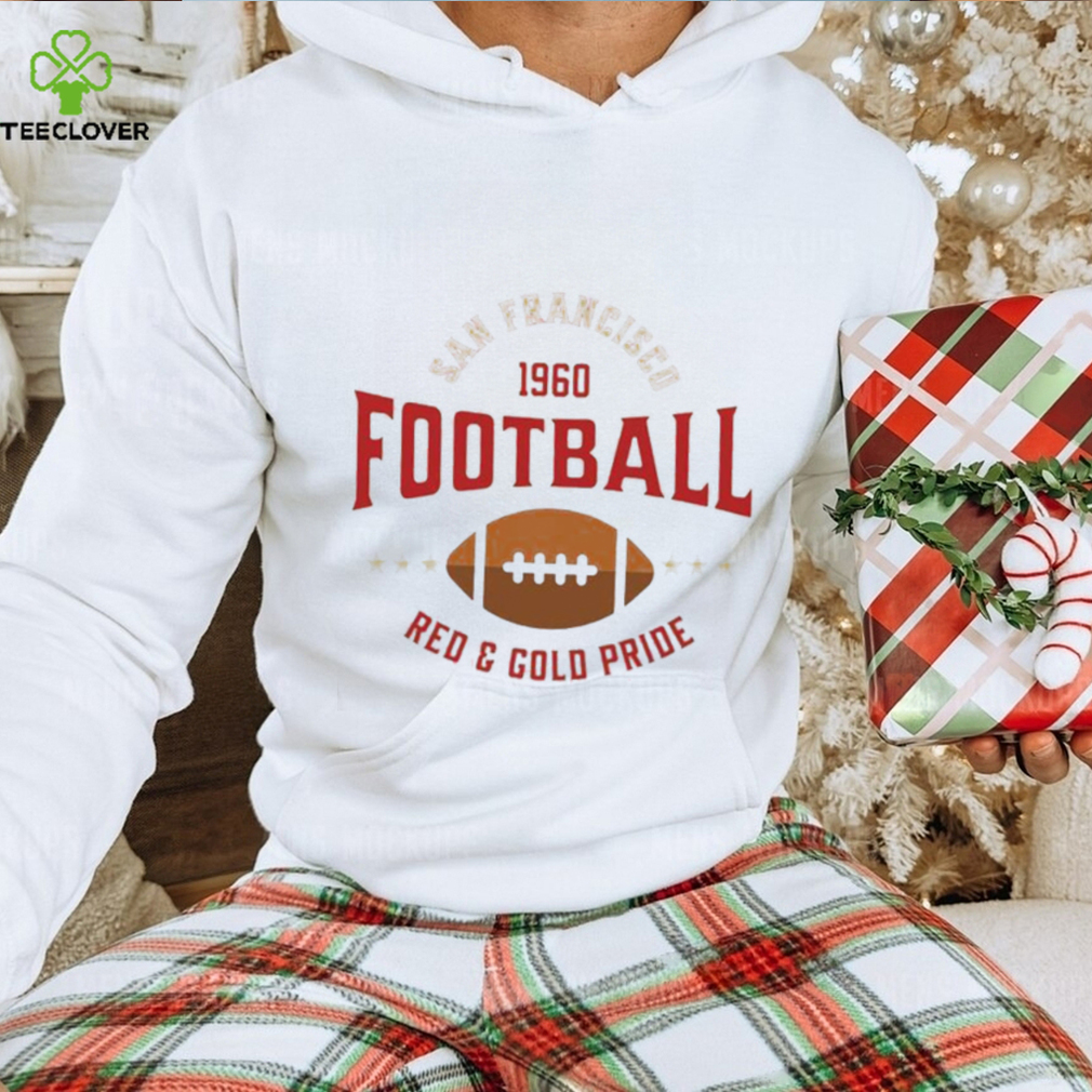 Retro San Francisco Football Shirt, Comfort Francisco Retro San Francisco Football Shirt, Comfort Francisco