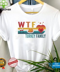 Retro Thanksgiving Wtf Wine Turkey Family Autumn Shirt