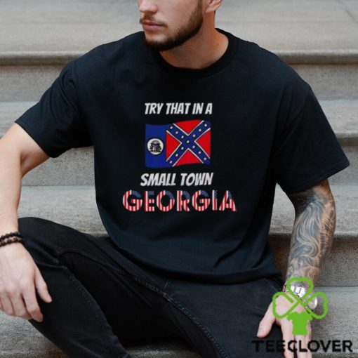 Retro Try That In A Small Town Georgia Shirt