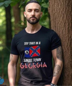 Retro Try That In A Small Town Georgia Shirt