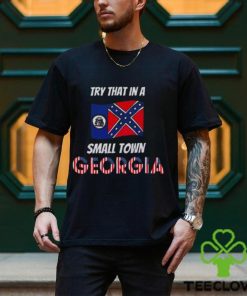 Retro Try That In A Small Town Georgia Shirt