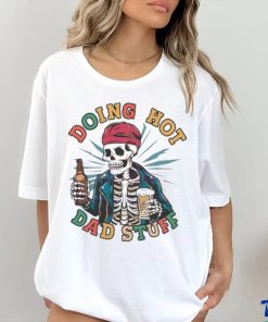 Retro doing hot dad stuff skeleton dad 2024 shirt