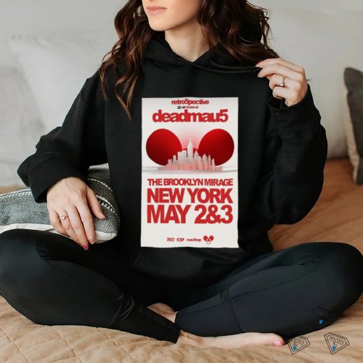 Retro5pective 25 Years Of Deadmau5 The Brooklyn Mirage, Brooklyn, NY May 2,3 2024 Shirt