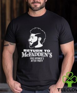Return To Mcfadden's Eric Hosmer's After Party Shirt 2 Return To Mcfadden's Eric Hosmer's After Party Shirt