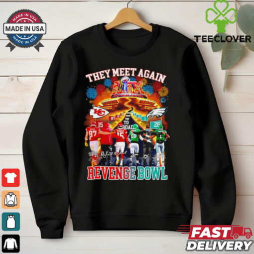 Revenge Bowl Kansas City Chiefs and Philadelphia Eagles they meet again 2025 shirt