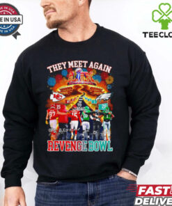 Revenge Bowl Kansas City Chiefs and Philadelphia Eagles they meet again 2025 shirt