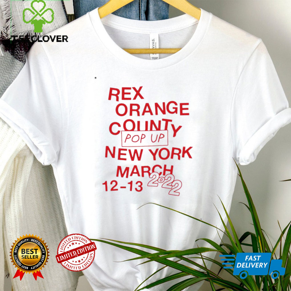 Rex Orange County Pop Up New York March 12 13 2022 T Shirt Rex Orange County Pop Up New York March 12 13 2022 T Shirt