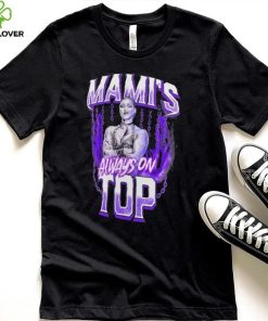 Rhea Ripley Mami’s always on top hoodie, sweater, longsleeve, shirt v-neck, t-shirt