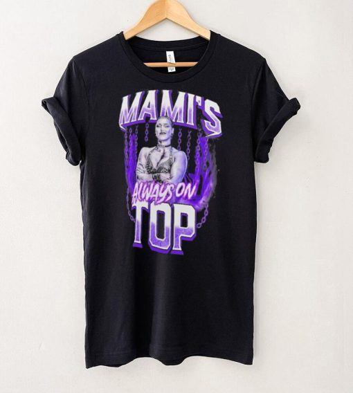 Rhea Ripley Mami’s always on top hoodie, sweater, longsleeve, shirt v-neck, t-shirt