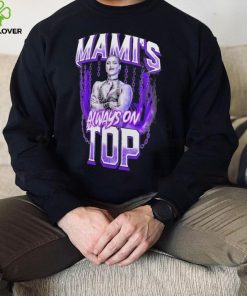 Rhea Ripley Mami’s always on top hoodie, sweater, longsleeve, shirt v-neck, t-shirt