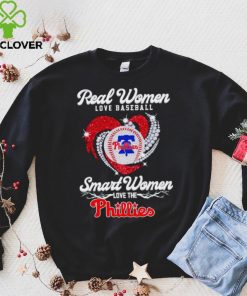 Rhinestone real women love baseball smart women love the Phillies shirt 3 Rhinestone real women love baseball smart women love the Phillies shirt