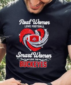 Rhinestone real women love football smart women love the Buckeyes shirt 2 Rhinestone real women love football smart women love the Buckeyes shirt
