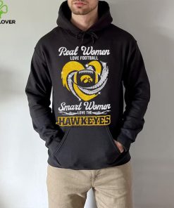 Rhinestone real women love football smart women love the Hawkeyes shirt