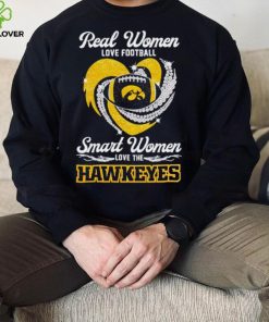 Rhinestone real women love football smart women love the Hawkeyes shirt