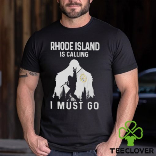 Rhode Island is calling I must go Bigfoot flag hoodie, sweater, longsleeve, shirt v-neck, t-shirt