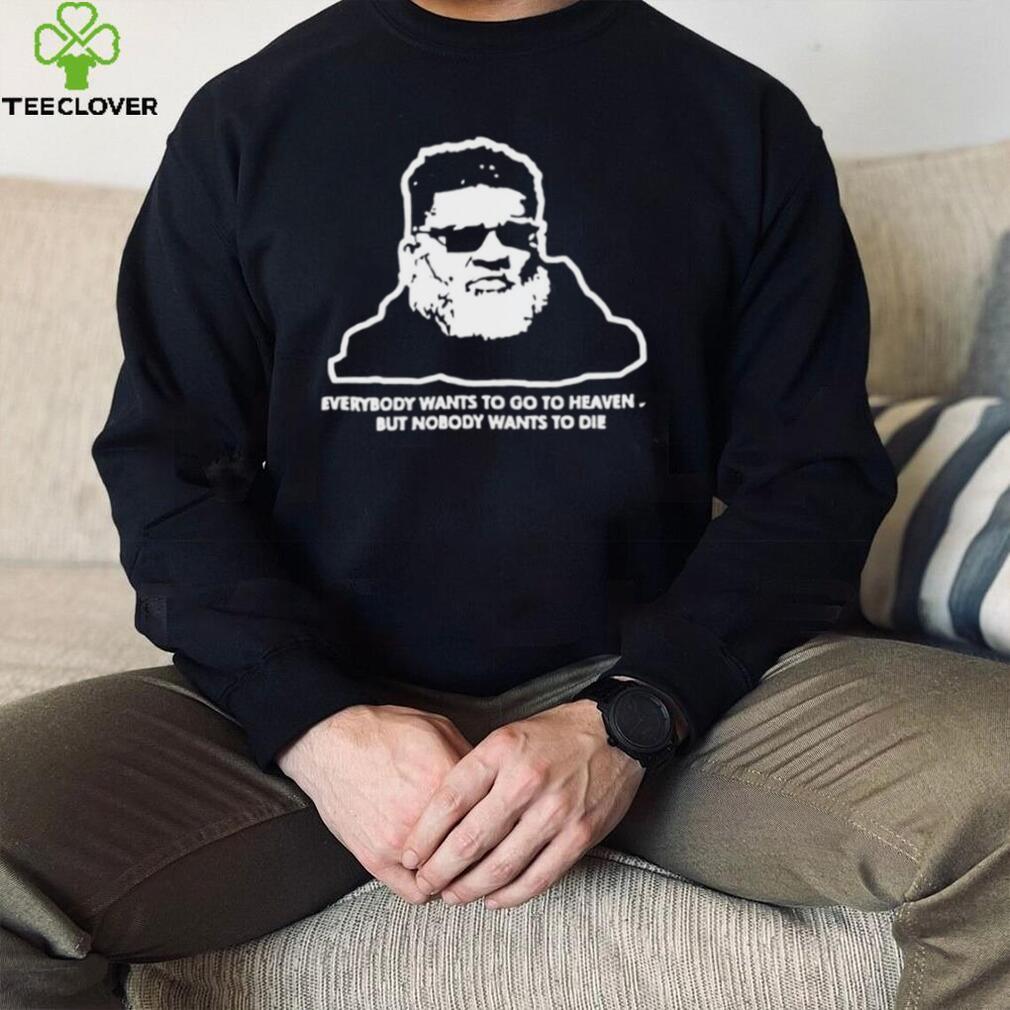 Rich Cimini everybody wants to go to heaven but nobody wants to die art shirt Rich Cimini everybody wants to go to heaven but nobody wants to die art shirt