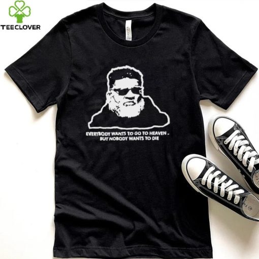 Rich Cimini everybody wants to go to heaven but nobody wants to die art shirt