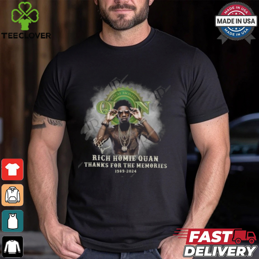 Rich Homie Quan Thanks For The Memories 1989 2024 T Shirt Rich Homie Quan Thanks For The Memories 1989 2024 T Shirt