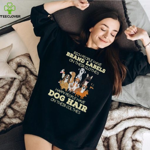 Rich People Have Brand Labels On Their Clothes   Funny Dog Classic T Shirt