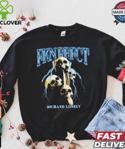 Richand Lonely FKN PRFCT Shirt